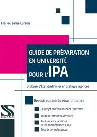 Guide de préparation en université pour l'IPA : diplôme d'Etat infirmier en pratique avancée
