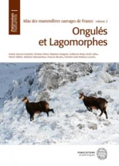 Atlas des mammifères sauvages de France. Vol. 2. Ongulés et lagomorphes
