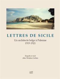 Lettres de Sicile : un architecte belge à Palerme : 1919-1921