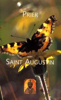 Prier avec saint Augustin