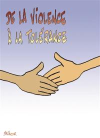 De la violence à la tolérance