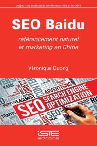 SEO Baidu : référencement naturel et marketing en Chine