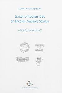 Lexicon of eponym dies on Rhodian amphora stamps. Vol. 3. Eponyms L to S