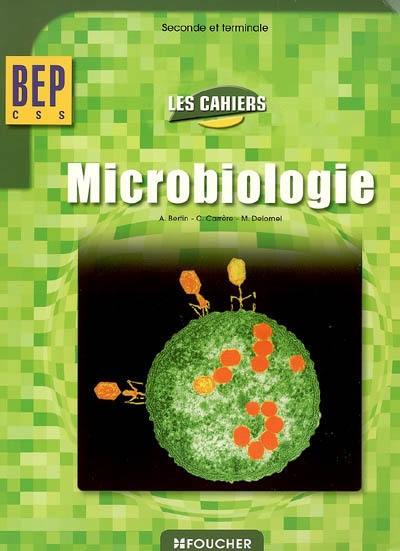 Microbiologie, BEP CSS seconde et terminale : livre de l'élève