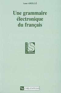 Une grammaire électronique du français