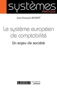 Le système européen de comptabilité : un enjeu de société