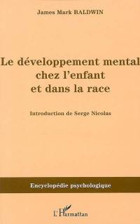 Le développement mental chez l'enfant et dans la race : 1895-1897