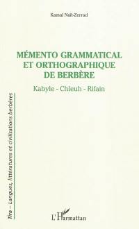 Mémento grammatical et orthographique de berbère : kabyle-chleuh-rifain
