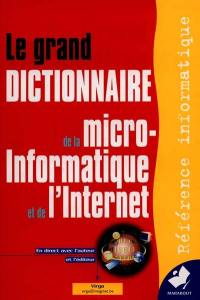 Le grand dictionnaire Marabout de la micro-informatique et de l'Internet
