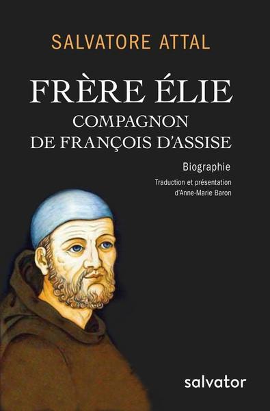 Frère Elie, compagnon de François d'Assise
