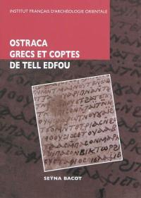 Ostraca grecs et coptes des fouilles franco-polonaises sur le site de Tell Edfou : O.EdfouCopte 1-145