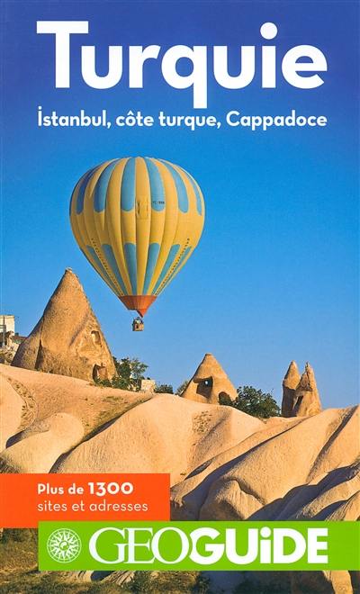 Turquie : Istanbul, côte turque, Cappadoce