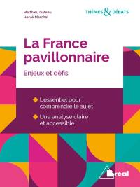 La France pavillonnaire : enjeux et défis