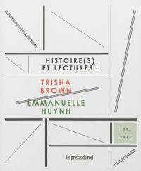 Histoire(s) et lectures : Trisha Brown-Emmanuelle Huynh