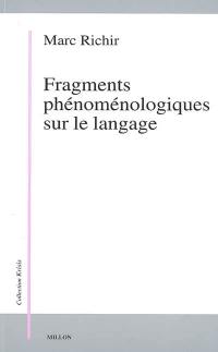 Fragments phénoménologiques sur le langage