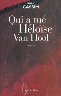 Qui a tué Héloïse Van Hool