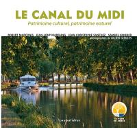 Le canal du Midi : patrimoine culturel, patrimoine naturel