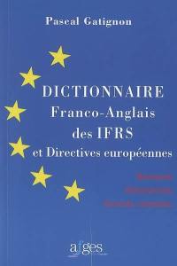 Dictionnaire franco-anglais des IFRS et directives européennes : banques, assurances, grands comptes