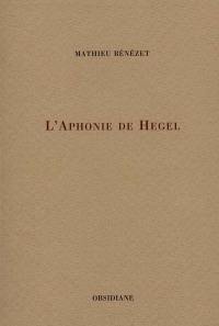 L'aphonie de Hegel