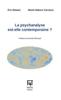 La psychanalyse est-elle contemporaine ?