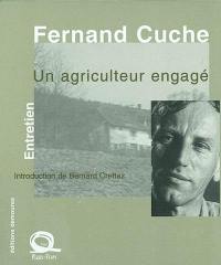 Fernand Cuche : un agriculteur engagé : entretien