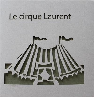 Le cirque Laurent