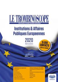 Le Trombinoscope : institutions & affaires publiques européennes : 2020