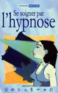 Se soigner par l'hypnose