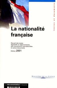 La nationalité française : textes et documents