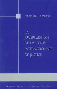 La jurisprudence de la Cour internationale de justice