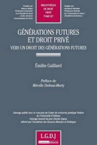 Générations futures et droit privé : vers un droit des générations futures