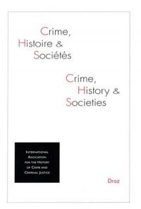 Crime, histoire et sociétés, n° 1 (2010)