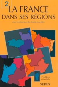 La France dans ses régions. Vol. 2