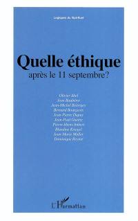 Quelle éthique après le 11 septembre ? : actes de la journée d'étude organisée par la Fondation Ostad Elahi-Ethique et solidarité humaine, au Palais du Luxembourg le 10 septembre 2002