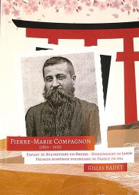 Pierre-Marie Compagnon (1859-1915) : enfant de Beaurepaire-en-Bresse, missionnaire au Japon, premier aumônier volontaire de France en 1914