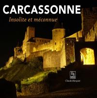 Carcassonne : insolite et méconnue