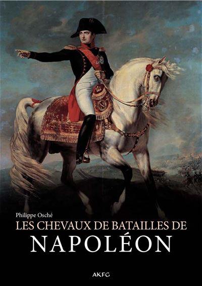 Les chevaux de batailles de Napoléon