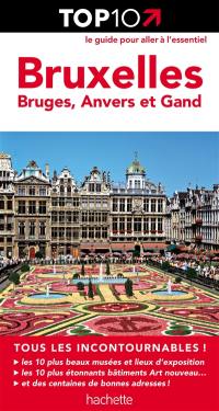 Bruxelles, Bruges, Anvers et Gand