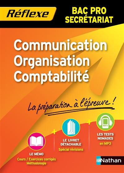 Communication, organisation, comptabilité : bac pro secrétariat