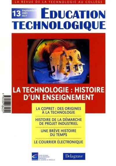 Éducation technologique, n° 13. La technologie : histoire d'un enseignement