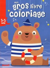 Mon gros livre de coloriage, 3-5 ans : ours