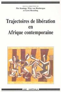 Trajectoires de libération en Afrique contemporaine : hommage à Robert Buijtenhuijs