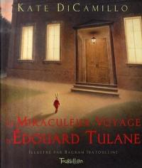 Le miraculeux voyage d'Edouard Tulane