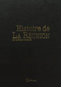 Histoire de La Réunion par la bande dessinée : intégrale