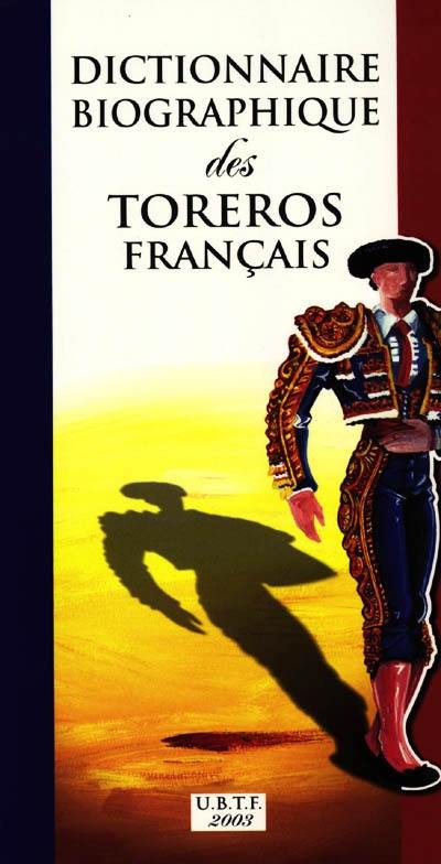 Dictionnaire biographique des toreros français