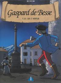 Gaspard de Besse. Vol. 13. Les 7 vertus