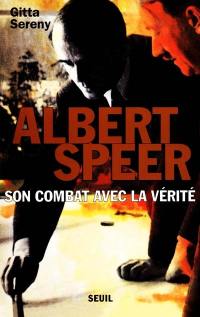 Albert Speer : son combat avec la vérité