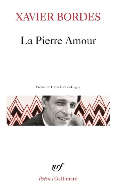 La pierre amour : poèmes 1972-1985
