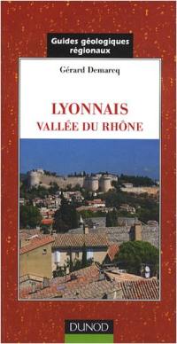 Lyonnais, vallée du Rhône : de Mâcon à Avignon