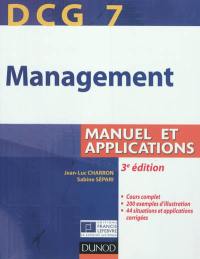 Management, DCG 7 : manuel et applications : corrigés inclus